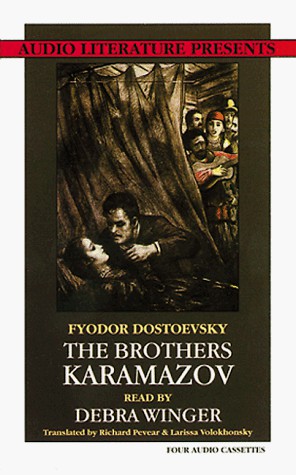 Richard Pevear, Debra Winger, Fyodor Dostoevsky, Larissa Volokhonsky: The Brothers Karamazov (AudiobookFormat, 1993, Brand: Audio Literature, Audio Literature)