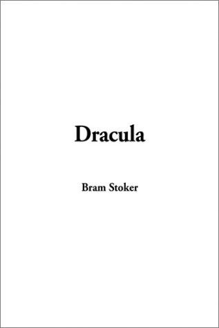 Bram Stoker: Dracula (Paperback, 2002, IndyPublish.com)