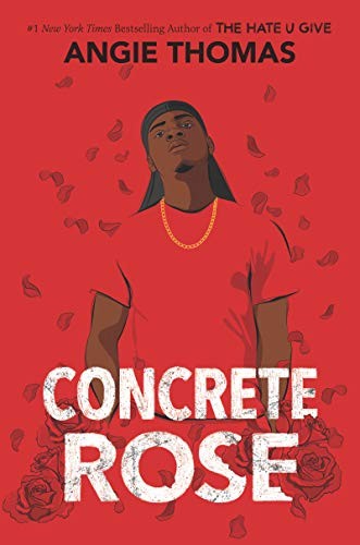 Angie Thomas: Concrete Rose (Hardcover, 2021, Balzer + Bray)