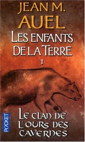 Jean M. Auel: LA Clan De L'Ours Des Cavernes (Paperback, French language, 2002, Presse Pocket)