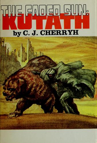 C. J. Cherryh: The Faded Sun: Kutath (1979, N. Doubleday)