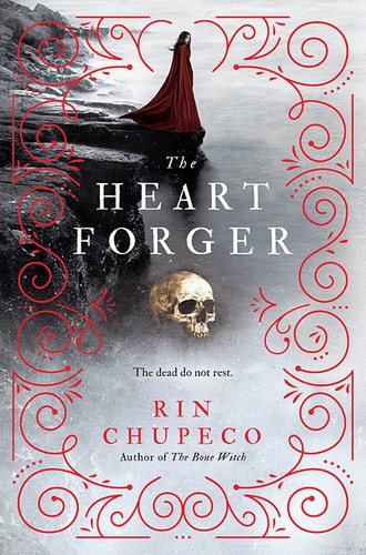 Rin Chupeco: The Heart Forger (EBook, 2018, Sourcebooks)
