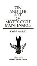 Robert M. Pirsig: Zen and the art of motorcycle maintenance  (1975, Bantam Books)