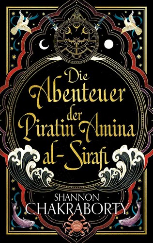S. A. Chakraborty: Die Abenteuer der Piratin Amina al-Sirafi (2023, Panini Verlags GmbH)