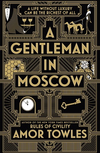 Amor Towles: A Gentleman in Moscow (Hardcover, 2017, Hutchinson)