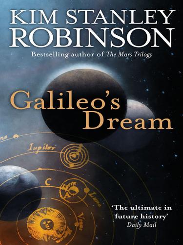 Kim Stanley Robinson: Galileo's Dream (EBook, 2009, HarperCollins)