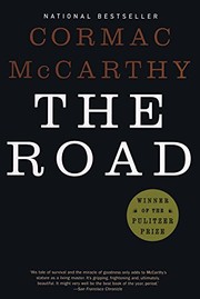 Cormac McCarthy: The Road (Turtleback School & Library Binding Edition) (2007, Turtleback Books)