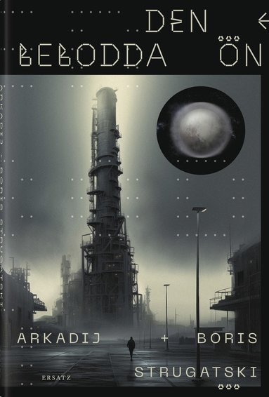 Irmãos Strugatsky: Den bebodda ön (Hardcover, Svenska language, 2024, Ersatz)