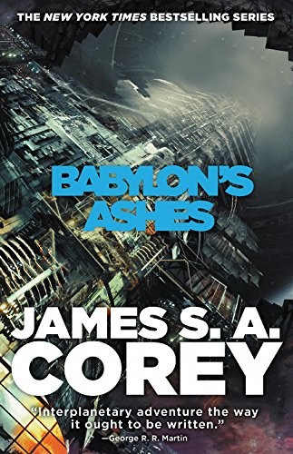 James S.A. Corey: Babylon's Ashes (The Expanse) (2017, Orbit)