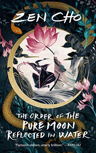 The Order of the Pure Moon Reflected in Water (Hardcover, 2020, Tor)