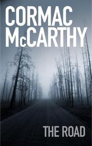 Cormac McCarthy: The Road (Paperback, 2006, vintage International)