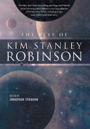 The Best Of Kim Stanley Robinson (2010, Night Shade Books)