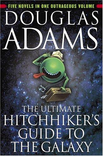 Douglas Adams: The Ultimate Hitchhiker's Guide to the Galaxy (2002, Del Rey)