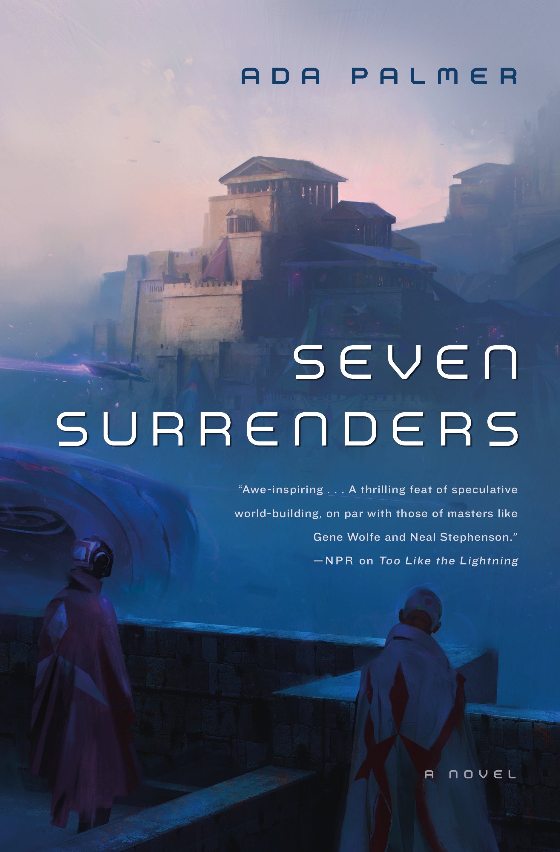 Ada Palmer: Seven surrenders (2017, Tor Books, Macmillan)