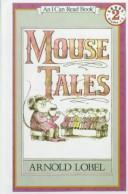 Arnold Lobel: Mouse Tales (Hardcover, 1999, Tandem Library)