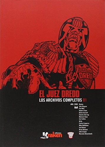 John Wagner, Carlos Ezquerra, Carlos López Ortiz: Juez Dredd. Los archivos completos 01 (Paperback, Ediciones Kraken)