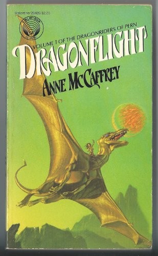 Anne McCaffrey: Dragonflight (1978, Del Rey)