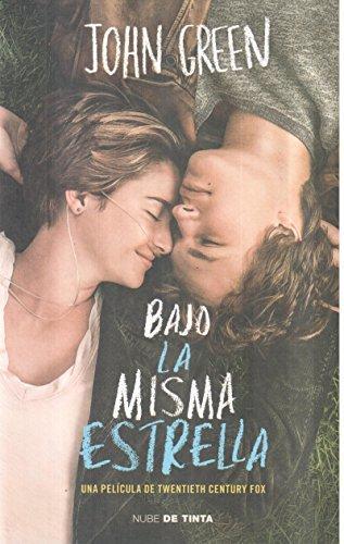 John Green, John Green, Catherine Gibert, Laia Font Mateu, Katarina Düringer: Bajo la misma estrella (Spanish language, 2014)