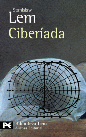 Stanisław Lem: Ciberiada (Paperback, Spanish language, 2005, Alianza Editorial Sa)