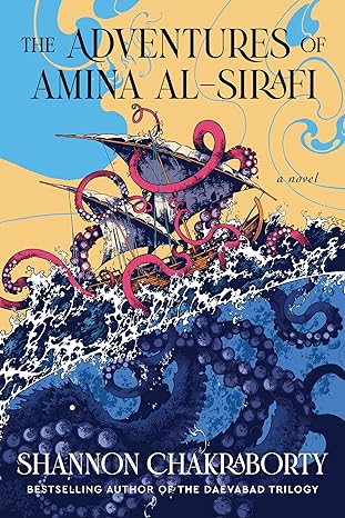 S. A. Chakraborty: The Adventures of Amina al-Sirafi (EBook, 2023, Harper Voyager)