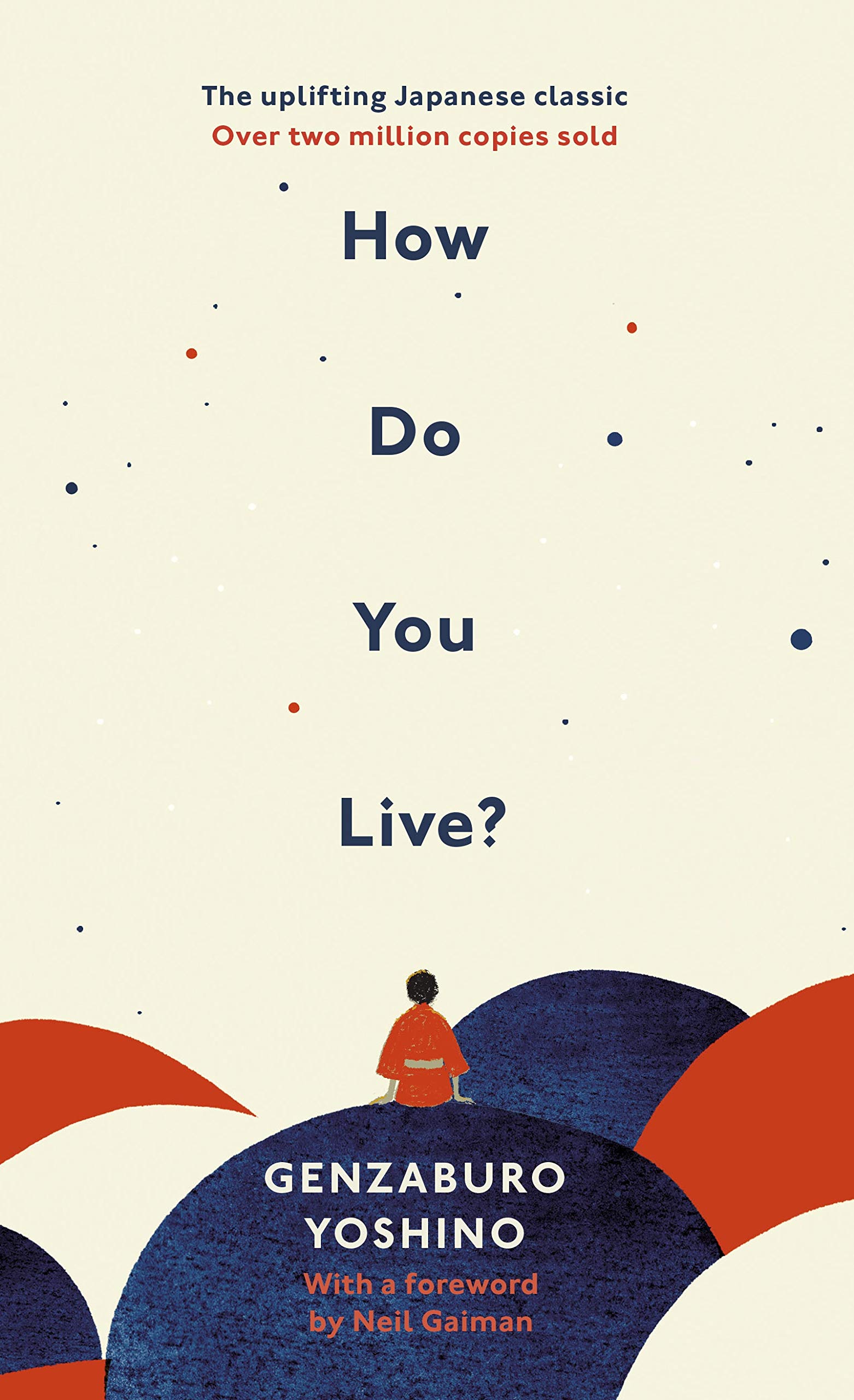 Genzaburo Yoshino: How Do You Live? (2021, Ebury Publishing)