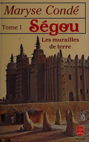 Maryse Condé: Ségou (French language, 1984, R. Laffont)