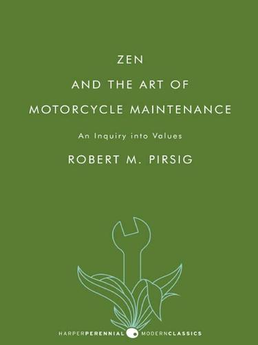 Robert M. Pirsig: Zen and the Art of Motorcycle Maintenance (2009, HarperCollins)