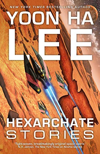 Hexarchate Stories (2019, Solaris)