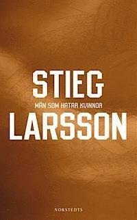 Stieg Larsson: Män som hatar kvinnor (Swedish language)