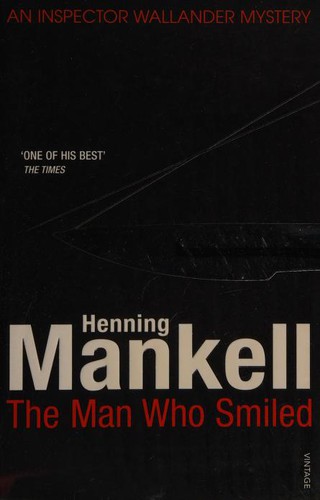 Henning Mankell: The Man Who Smiled (2009, Vintage Books)