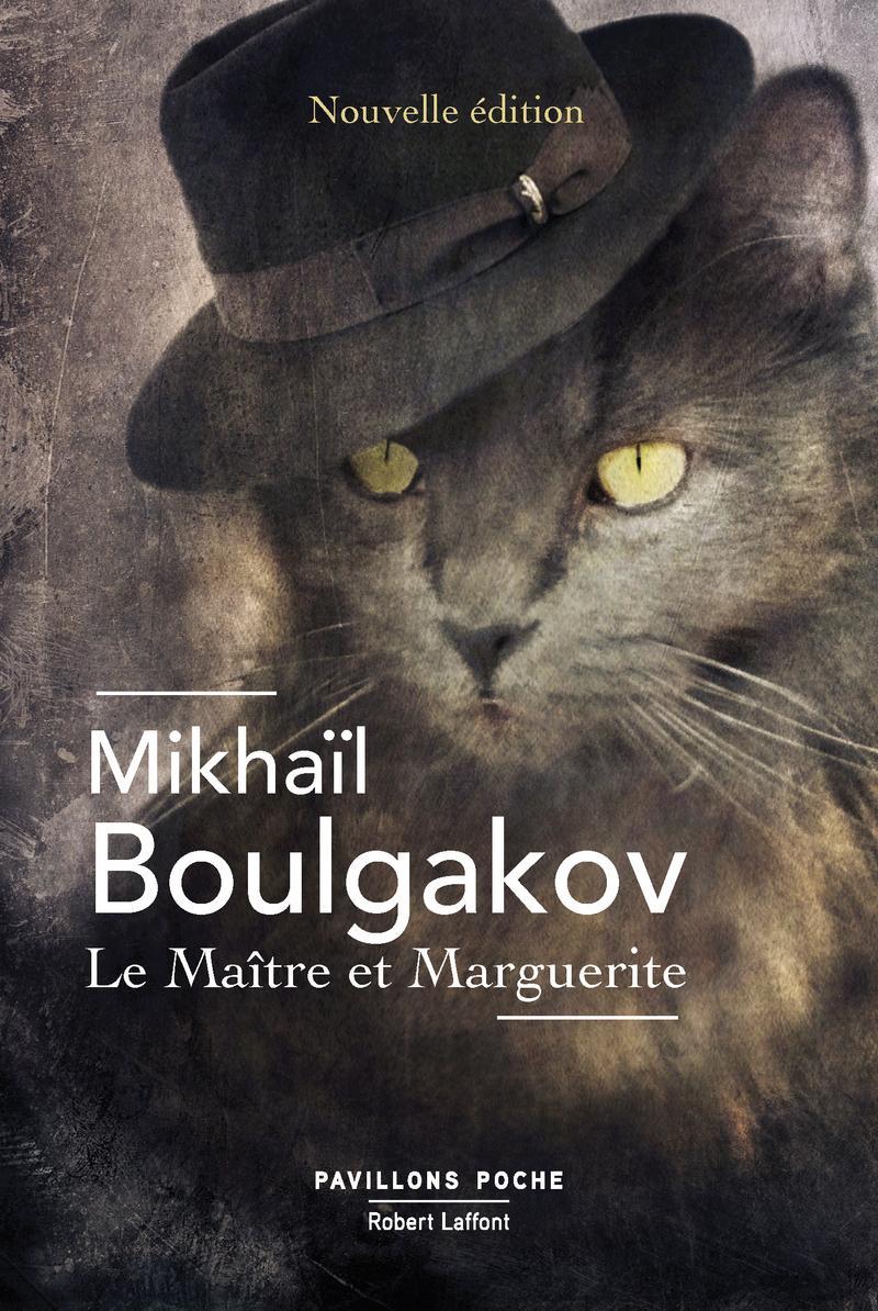 Михаил Афанасьевич Булгаков: Le maître et Marguerite (French language, 2018, Éditions Robert Laffont)