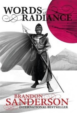 Brandon Sanderson (author): Words of Radiance (The Stormlight Archive, Book 2) (Paperback, 2014, Tor)