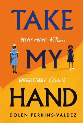 Dolen Perkins-Valdez: Take My Hand (2022, Orion Publishing Group, Limited)