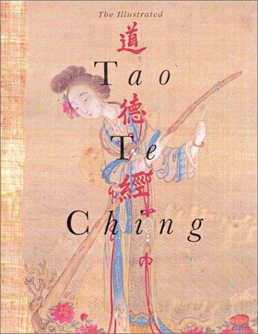Kwok Man-ho, Martin Palmer, Jay Ramsay: The Illustrated Tao Te Ching (Paperback, 2003, Vega)