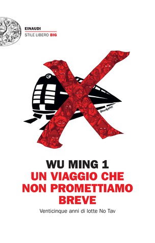 Wu Ming 1: Un viaggio che non promettiamo breve (EBook, Italian language, 2018, Wu Ming Foundation)