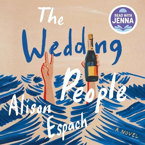 Alison Espach: The Wedding People (AudiobookFormat, Macmillan Audio, Audible)