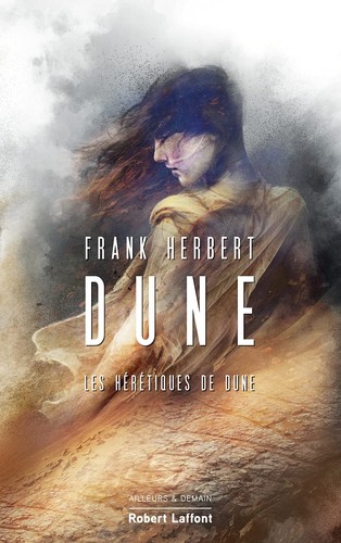 Guy Abadia, Frank Herbert, Simon Vance, Bill Ransom, Domingo Santos: Les Hérétiques de Dune (French language, 2021, Robert Laffont)