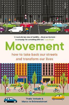 Thalia Verkade: Movement: how to take back our streets and transform our lives (2022)