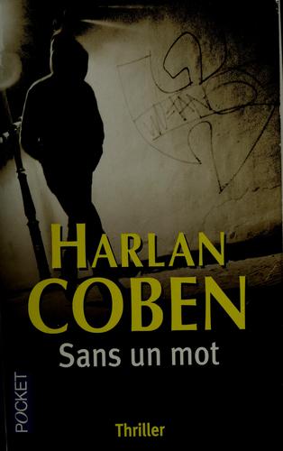 Harlan Coben: Sans un mot (French language, 2010, Editions Belfond)