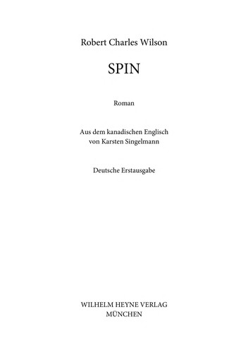 Robert Charles Wilson: Spin (German language, 2008, Heyne)