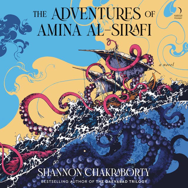 S. A. Chakraborty: The Adventures of Amina al-Sirafi (AudiobookFormat, 2023, HarperAudio)