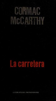 Cormac McCarthy: La carretera (Hardcover, Catalan language, 2007, Random House Mondadori)