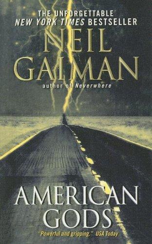 Neil Gaiman: American Gods (2004, Turtleback Books Distributed by Demco Media)