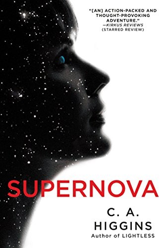 C.A. Higgins: Supernova (The Lightless Trilogy Book 2) (2016, Del Rey)