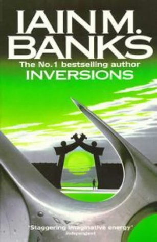Iain M. Banks: Inversions (Paperback, 1988, Orbit)