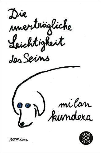 Milan Kundera: Die Unertragliche Leichtigkeit des Seins (German language, 1987)