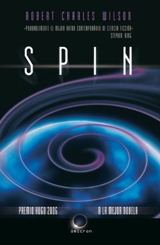 Wilson, Robert: Spin (Spanish Edition) (2008, Roca)