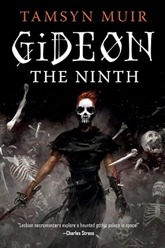 Tamsyn Muir: Gideon the Ninth (Paperback, 2020, Tor.com)