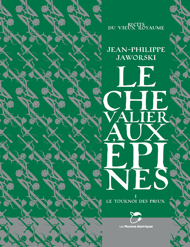 Jean-Philippe Jaworski: Le Tournoi des preux