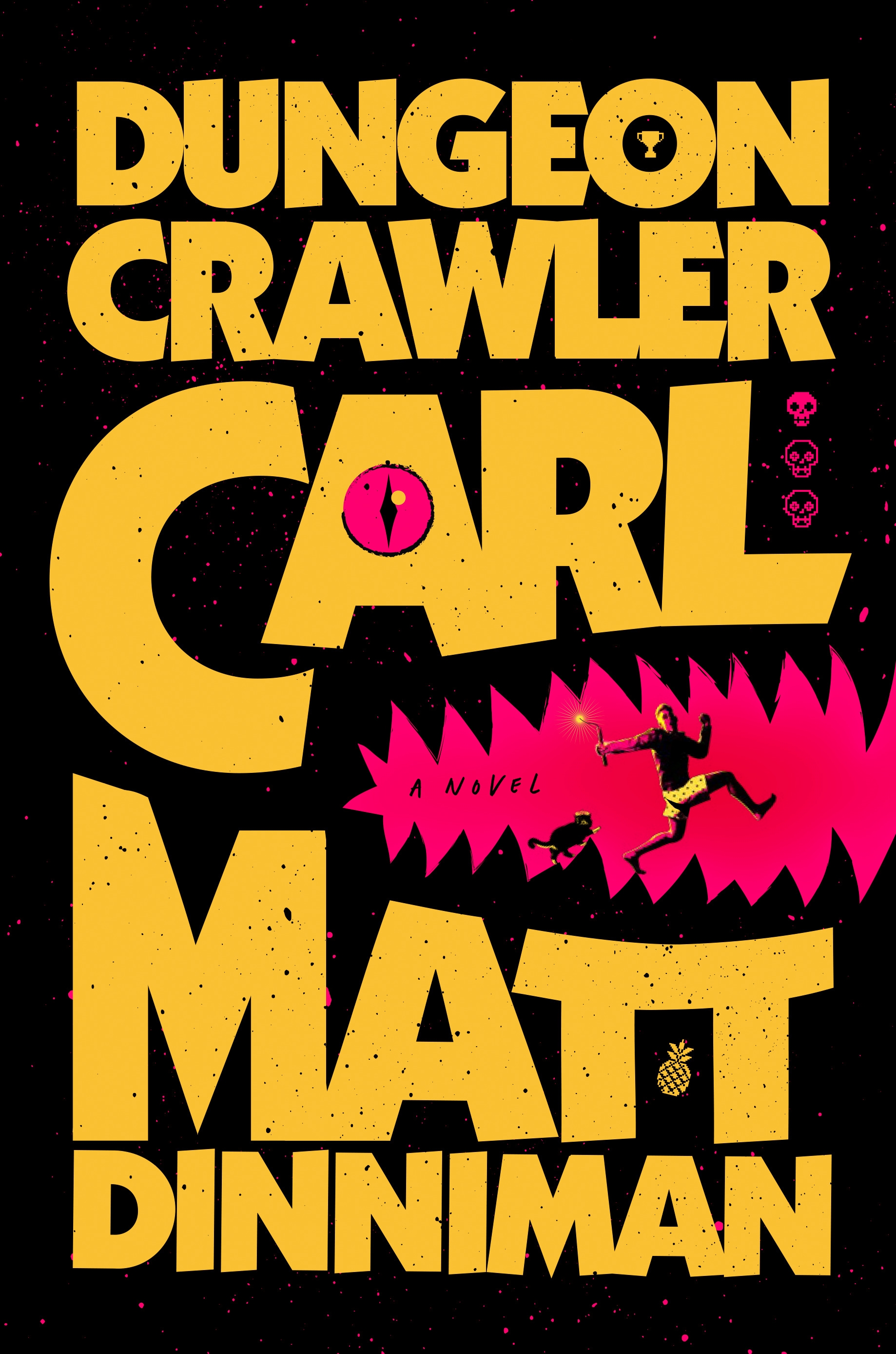 Matt Dinniman: Dungeon Crawler Carl (2024, Ace Books)